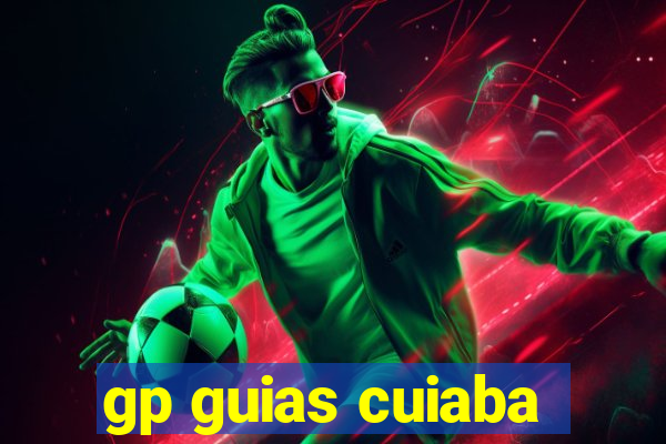 gp guias cuiaba